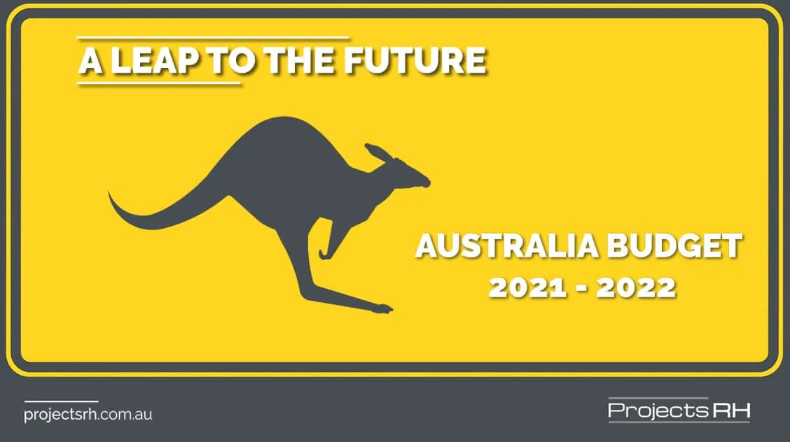Australian Budget 2021-22 a Leap to the Future