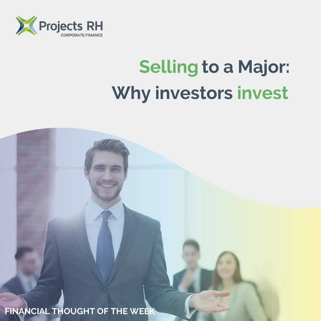 Selling to A Major – Fantastic for Investors